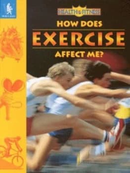 How Does Exercise Affect Me by Peter Bull Hardback