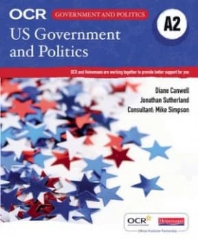 Ocr A2 Us Government and Politics by Diane Canwell and Jonathan Sutherland and Mike Simpson Book