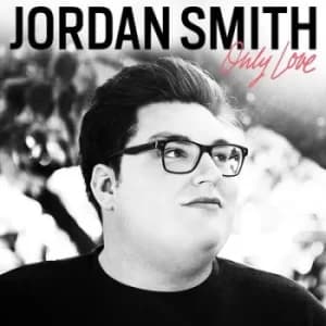 Only Love by Jordan Smith CD Album