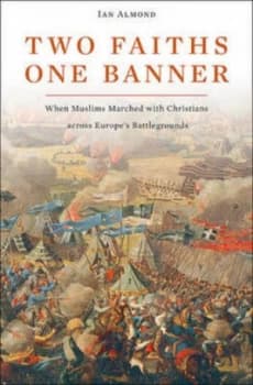 Two Faiths One Banner by Ian Almond Book