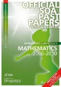 Intermediate 2 Maths 2006-2010. Units 1 2 3 by Scottish Qualifications Authority Paperback