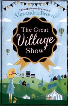 The Great Village Show by Alexandra Brown Paperback