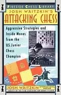 attacking chess aggressive strategies and inside moves from the u's junior
