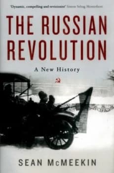 The Russian Revolution by Sean Mcmeekin Hardback