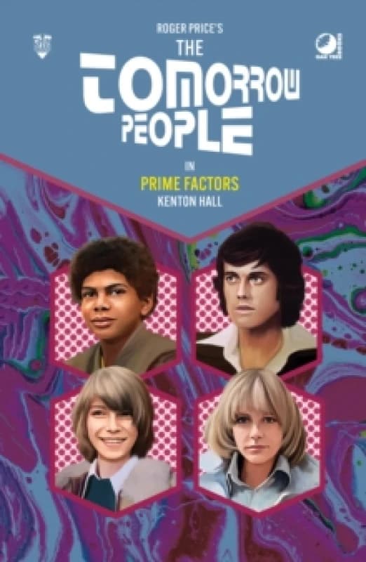 The Tomorrow People - Prime Factors. Hardback. By Kenton Hall Books