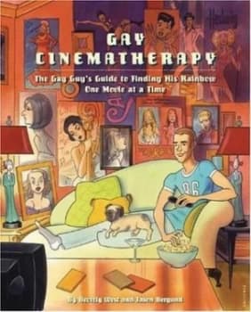 Gay Cinematherapy by Jason Bergund and Beverly West Book