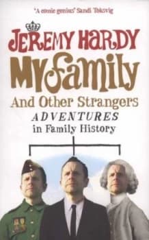My Family and Other Strangers by Jeremy Hardy Book