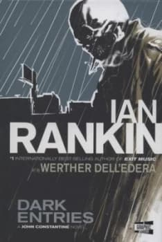 Dark Entries by Ian Rankin and Werther Delledera and Clem Robins Hardback