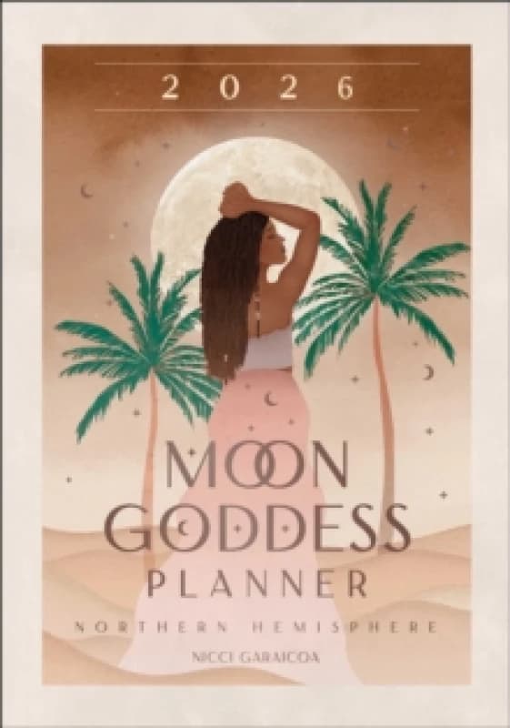 2026 Moon Goddess Planner - Northern Hemisphere Paperback / softback
