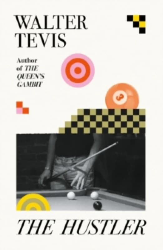 The Hustler : From the author of The Queen's Gambit now a major Netflix drama Paperback / softback