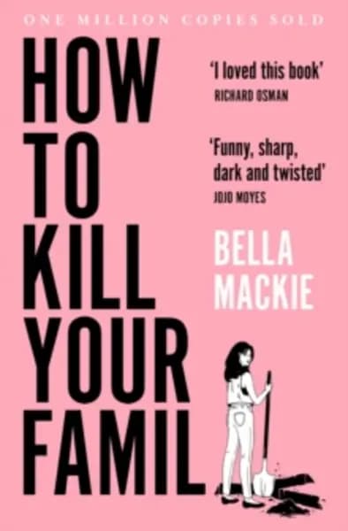 how to kill your family the 2 sunday times bestseller