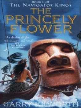 The Princely Flower by Garry Douglas Kilworth Hardback