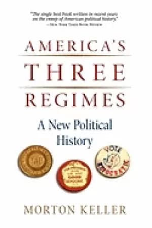 americas three regimes a new political history