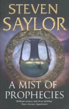 A Mist of Prophecies by Steven Saylor Book