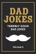 dad jokes the terribly good dad jokes book fathers day gift dads birthday g