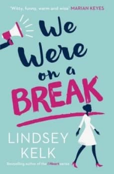 We Were on a Break by Lindsey Kelk Paperback