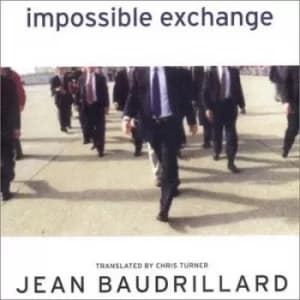 Impossible exchange by Jean Baudrillard