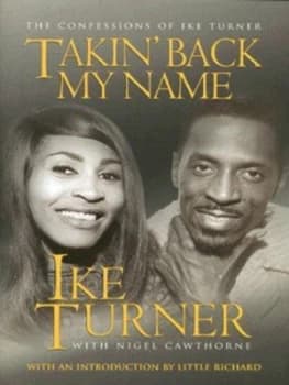 Takin Back My Name by Ike Turner and Nigel Cawthorne Hardback
