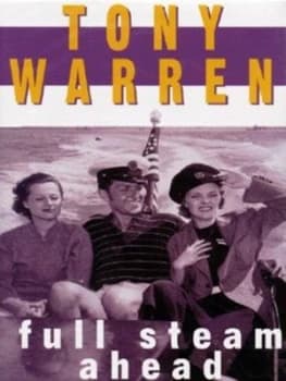 Full Steam Ahead by Tony Warren Hardback