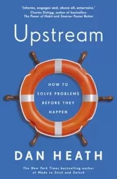 Upstream by Dan Heath
