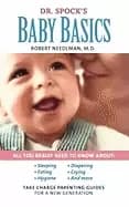 dr spocks baby basics take charge parenting guides