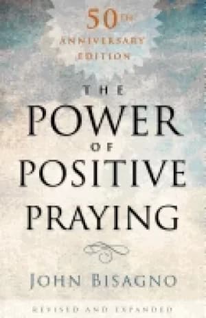 power of positive praying