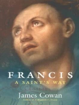 Francis by James Cowan Book