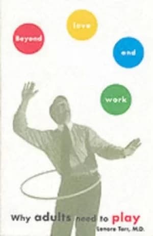 Beyond love and work by Lenore Terr