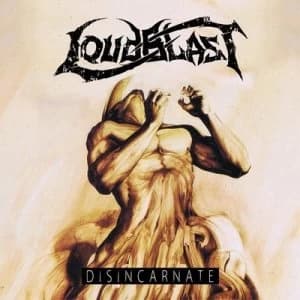 Disincarnate by Loudblast CD Album