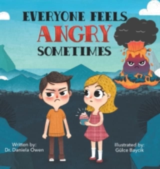 Everyone Feels Angry Sometimes Hardback