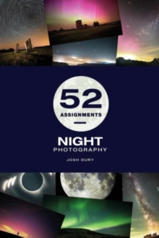 52 Assignments: Night Photography Hardback