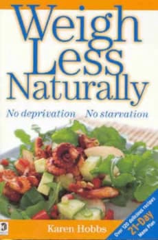 Weigh Less Naturally Paperback