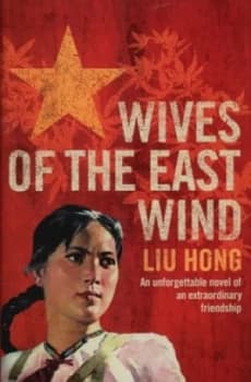 Wives of the East Wind by Liu Hong Hardback
