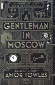A Gentleman in Moscow by Amor Towles Hardback