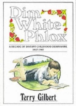 Dim White Phlox by Terry Gilbert Paperback