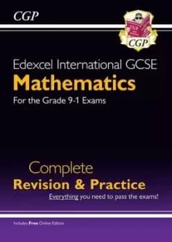 New Edexcel International GCSE Maths Complete Revision & Practice - Grade 9-1 with Online Edition by CGP Books