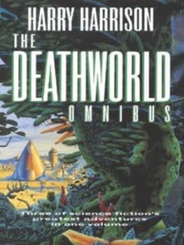 The Deathworld Omnibus by Harry Harrison Paperback