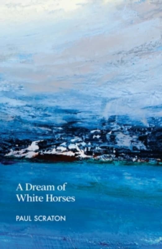 A Dream of White Horses Paperback / softback