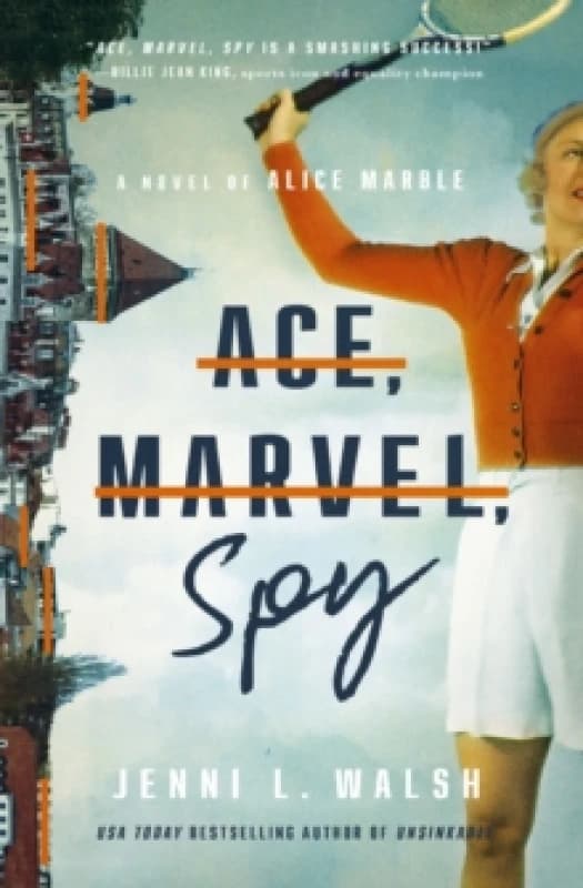 Ace, Marvel, Spy : A Novel of Alice Marble Paperback / softback