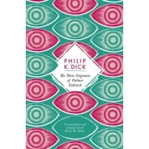 The Three Stigmata of Palmer Eldritch