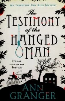 The Testimony of the Hanged Man by Ann Granger Paperback