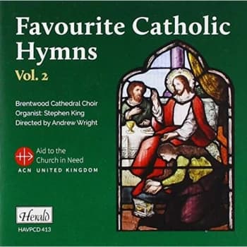 Brentwood Cathedral Choir, Andrew Wright And Stephen King - Favourite Catholic Hymns CD