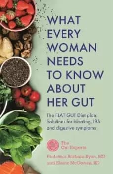 What Every Woman Needs to Know About Her Gut by Barbara Ryan