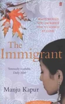 The Immigrant by Manju Kapur Paperback