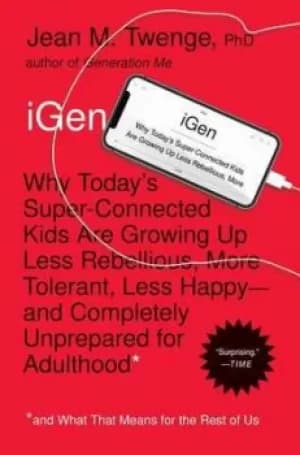 iGEN by Jean M Twenge