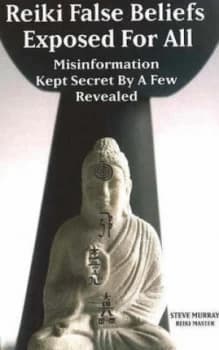 Reiki False Beliefs Exposed for All by Steve Murray Book