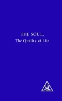 The Soul : The Quality of Life
