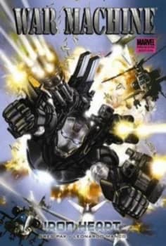 War Machine. Iron Heart by Greg Pak Hardback