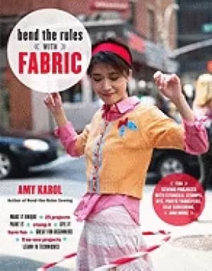 bend the rules with fabric fun sewing projects with stencils stamps dye pho