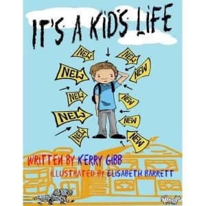 It's a Kid's Life by Kerry Gibb (Paperback, 2015)